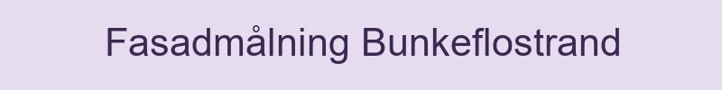 Fasadmålning Bunkeflostrand - lokala målare