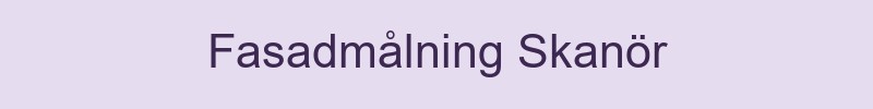 Fasadmålning Skanör - lokala målare